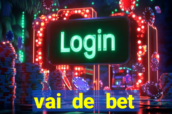 vai de bet gusttavo lima app